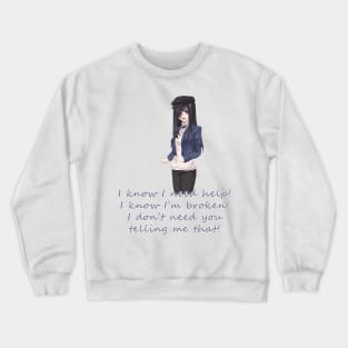 Hanako - Katawa Shoujo ( Quote ) Crewneck Sweatshirt